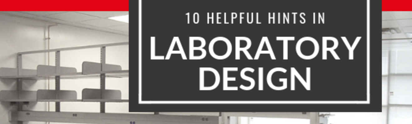 10 Helpful Hints in Laboratory Design from Treston